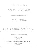 Ave Verum, Te Deum & Ave Regina Coelorum for Mixed Choir and Organ